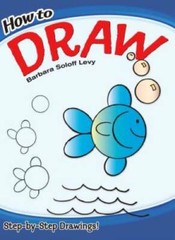 How to Draw (Dover How to Draw) — Paperback By Barbara Soloff Levy — GOOD