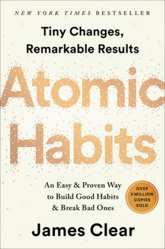 Atomic Habits: Tiny Changes, Remarkable Results — Hardcover — GOOD