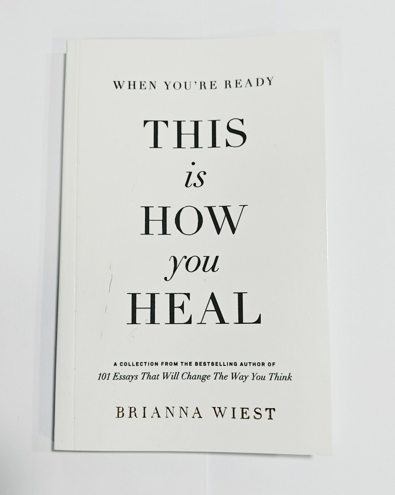When You Are Ready This Is How You Heal — Brianna Wiest ( Paperback )