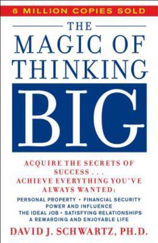 The Magic of Thinking Big — Paperback By David J. Schwartz — GOOD