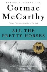 All the Pretty Horses (The Border Trilogy, Book 1) — Paperback — GOOD