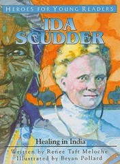 Ida Scudder: Healing in India (Heroes for Young Readers) — Hardcover — VERY GOOD