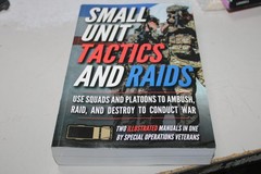 Small Unit Tactics and Raids: Two Illustrated Manuals (Small Unit Soldiers)