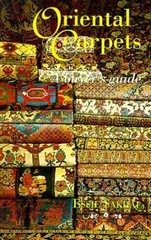 Oriental Carpets: A Buyer’s Guide — Paperback, by Sakhai Essie — Very Good