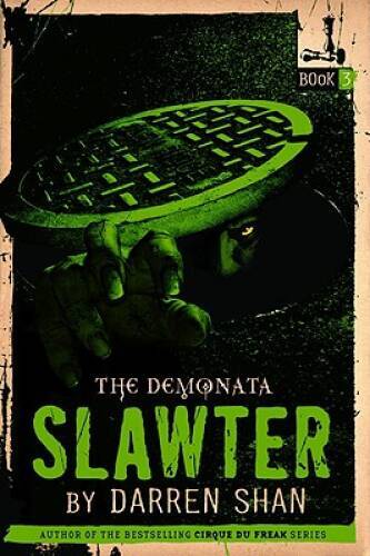 The Demonata #3: Slawter: Book 3 in the Demonata series — Hardcover — GOOD