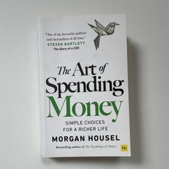 The Art of Spending Money by Morgan Housel, Paperback, Personal Finance, 2020s
