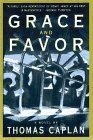 Grace and Favor: A Novel — Caplan, Thomas — Good — See condition notes