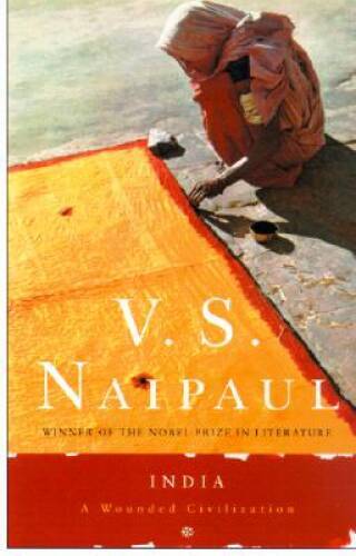 India: A Wounded Civilization — Paperback By Naipaul, V.S. — VERY GOOD