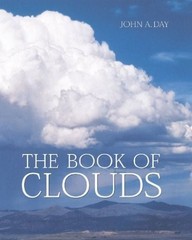 The Book of Clouds — Day, John A. — Like New — See condition notes