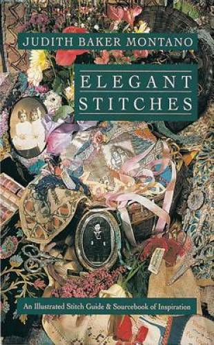 Elegant Stitches: An Illustrated Stitch Guide & Source Book of Insp — GOOD