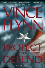 Protect and Defend: A Thriller — Vince Flynn, 9780743270410, hardcover