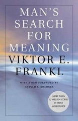 Man’s Search for Meaning — Paperback By Frankl, Viktor E. — GOOD