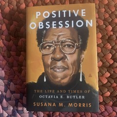 Positive Obsession: The Life And Times Of Octavia E Butler Hardcover 1st Ed NEW