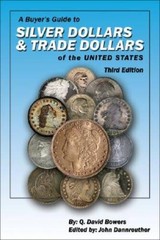 A Buyer’s Guide to Silver Dollars & Trade Dollars of the U — VERY GOOD