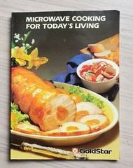 Vintage 1985 Goldstar Microwave Cooking For Today’s Living — MONEY BACK Guaranty