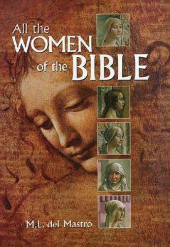 All The Women Of The Bible — Hardcover By del Mastro, M. L. — VERY GOOD