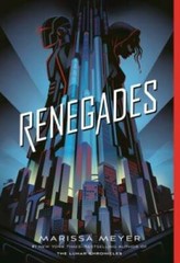 Renegades — Paperback By Meyer, Marissa — GOOD