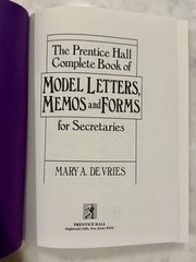 THE PRENTICE HALL COMPLETE BOOK OF MODEL LETTERS, MEMOS By De Mary A. Vries 1993