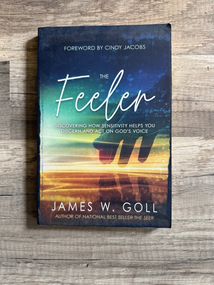 The Feeler: Discovering How — Paperback, by Goll James W. — Very Good