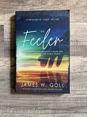 The Feeler: Discovering How — Paperback, by Goll James W. — Very Good
