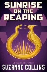 Sunrise on the Reaping by Suzanne Collins, Paperback..