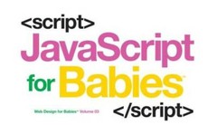 Javascript for Babies (Code Babies) — Board book By Sterling Children’s — GOOD