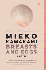 Breasts and Eggs: A Novel — Paperback By Kawakami, Mieko — GOOD