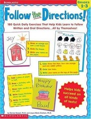 Follow the Directions 180 Quick Daily Exercises That Help Kids Learn to Follow