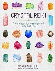 Crystal Reiki: A Handbook for Healing Mind, Body, and Soul — Paperback — GOOD