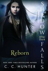 Reborn (Shadow Falls: After Dark) — Paperback By Hunter, C. C. — GOOD