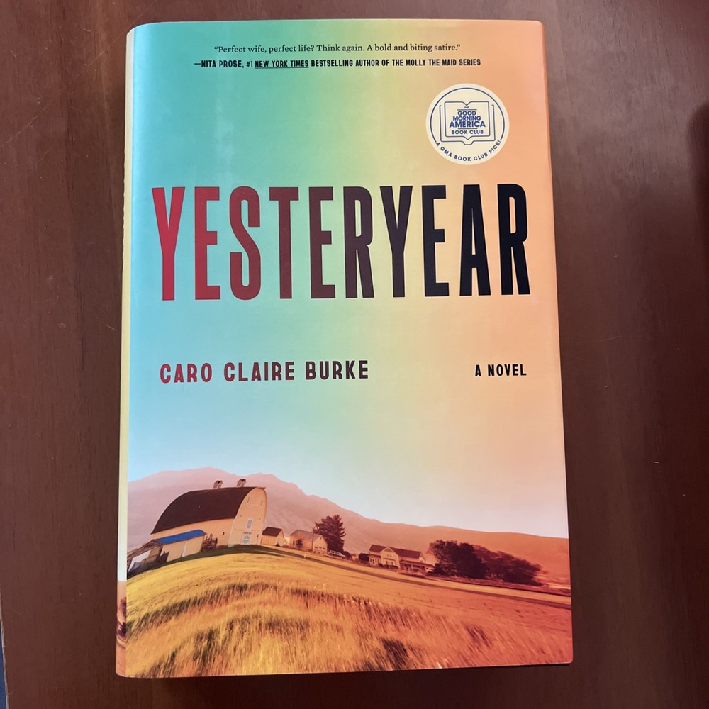 Yesteryear: by Caro Claire Burke — hardback — very good condition