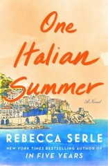 One Italian Summer: A Novel — hardcover, 9781982166793, Rebecca Serle