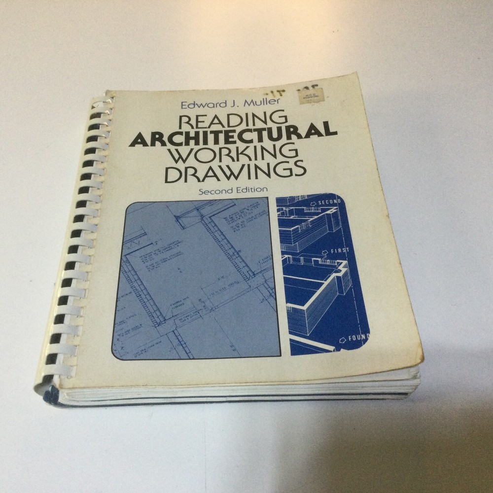 Reading Architectural Working Drawings Edward J Muller — Spiral Boud 2nd Edition