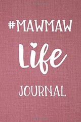 MAWMAW LIFE JOURNAL: TRENDY HASHTAG GRANDMA GIFT DIARY 6 X By Kiwi Press **NEW**