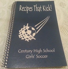 RECIPES THAT KICK! Cookbook 126 pages ROCHESTER, MN Century High Girls Soccer