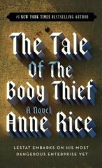 The Tale of the Body Thief (Vampire Chronicles) — Mass Market Paperback — GOOD