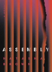 Assembly — Hardcover By Brown, Natasha — GOOD