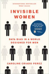 Invisible Women: Data Bias in a World Designed for Men — Paperback — GOOD