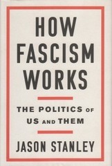 How Fascism Works by Jason STANLEY (Hardcover)