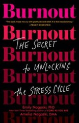 Burnout: The Secret to Unlocking the Stress Cycle — Paperback — GOOD