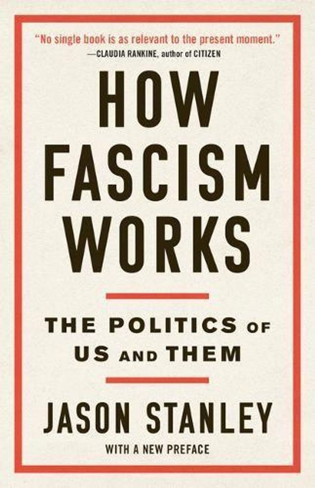 How Fascism Works: The Politics of Us and Them by Jason Stanley (English) Paperb