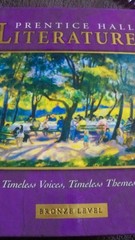 Prentice Hall Literature: Timeless Voices, Timeless Themes : Bronze Level