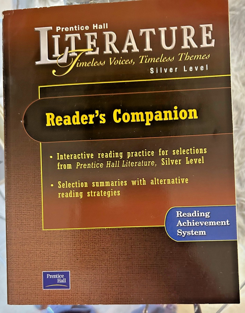 Prentice Hall Lit — Timeless Voices Timeless Themes -Silver — Reader’s companion
