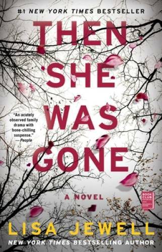 Then She Was Gone: A Novel — Paperback By Jewell, Lisa — GOOD