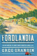 Fordlandia: The Rise and Fall of Henry Ford’s Forgotten Jungle City — GOOD