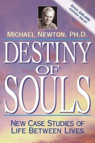 Destiny of Souls: New Case Studies of Life Between Lives — Paperback — GOOD