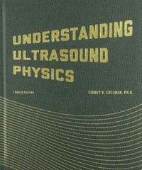 Understanding Ultrasound Physics by Sidney K Edelman: Used
