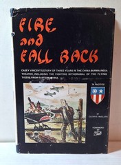 1975 «Fire and Fall Back» Casey Vincent WWII in China Burma India book