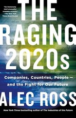 The Raging 2020s: Companies, Countries, People — and the Fight for Our Future