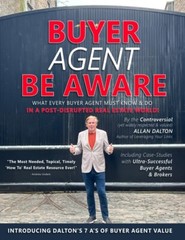 BUYER AGENT BE AWARE: What Every Buyer Agent Must Know & Do in a Post-Disrupted